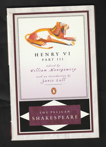 The Pelican Shakespeare Henry VI Part III 004