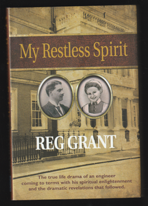 My Restless Spirit by Reg Grant