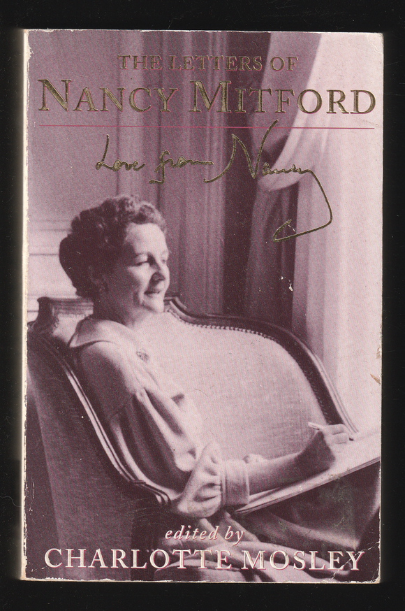 The Letters of Nancy Mitford by Charlotte Mosley