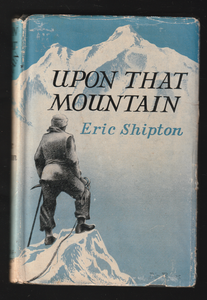 Upon that Mountain by Eric Shipton