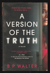 A Version of the Truth by B P Walter