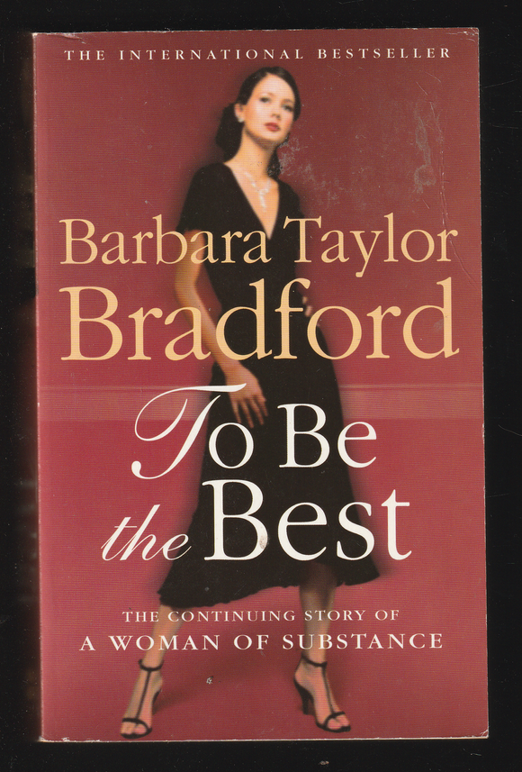 To be the Best by Barbara Taylor Bradford