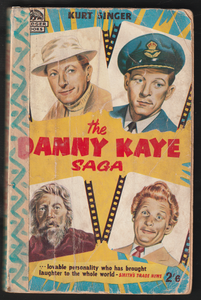 The Danny Kaye Saga by Kurt Singer