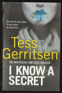 I Know A Secret by Tess Gerritsen