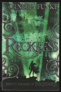 Reckless by Cornelia Funke