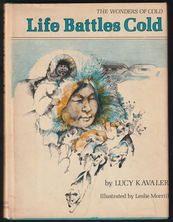 Life Battles Cold by Lucy Kavaler