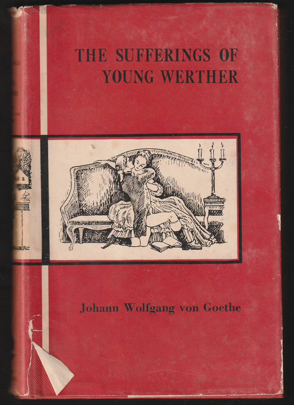 The Sufferings Of Young Werther By Johann Wolfgang von Goethe