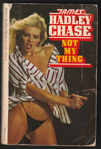 Not My Thing By James Hadley Chase