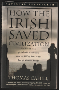 How The Irish Saved Civilization By Thomas Cahill