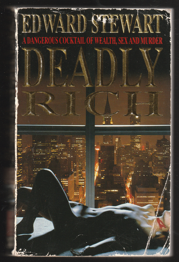 Deadly Rich by Edward Stewart