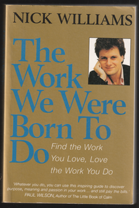 The Work we were Born to do by Nick Williams