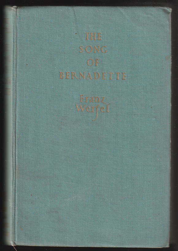 The Song of Bernadette by Franz Werfel