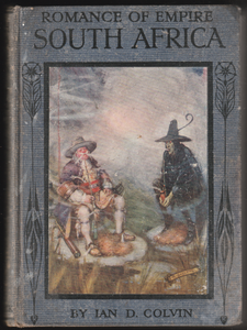 Romance Of Empire South Africa By Ian D. Colvin