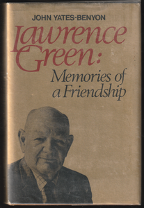 Lawrence Green Memories Of A Friendship By John Yates-Benyon