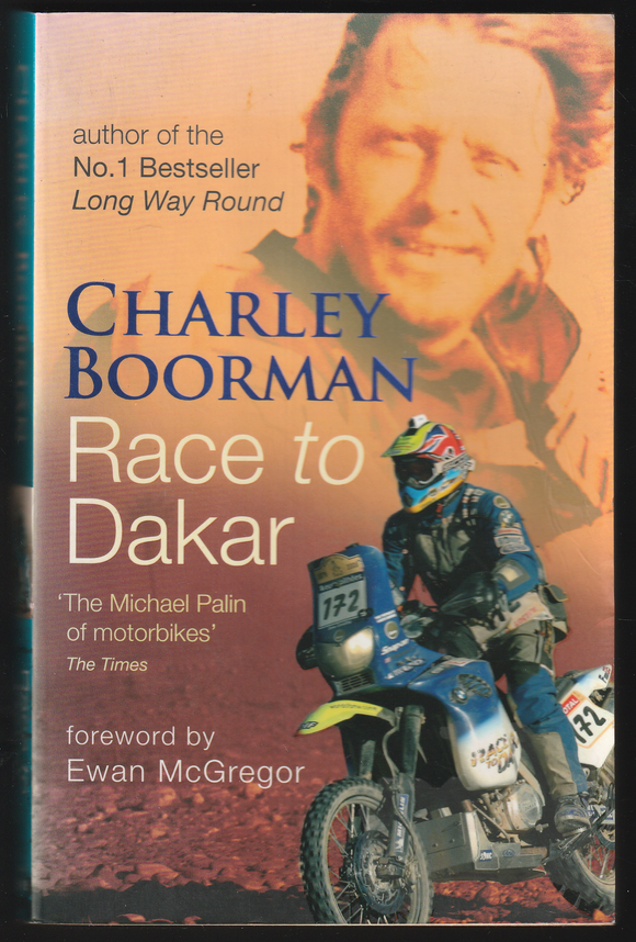 Race To Dakar By Charley Boorman