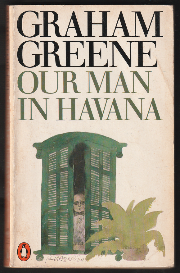 Our Man In Havana By Graham Greene