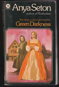 Green Darkness By Anya Seton