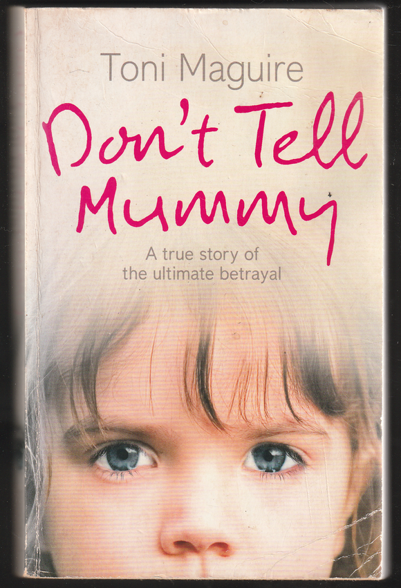 Don’t tell Mummy By Toni Maguire