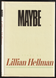 Maybe By Lillian Hellman