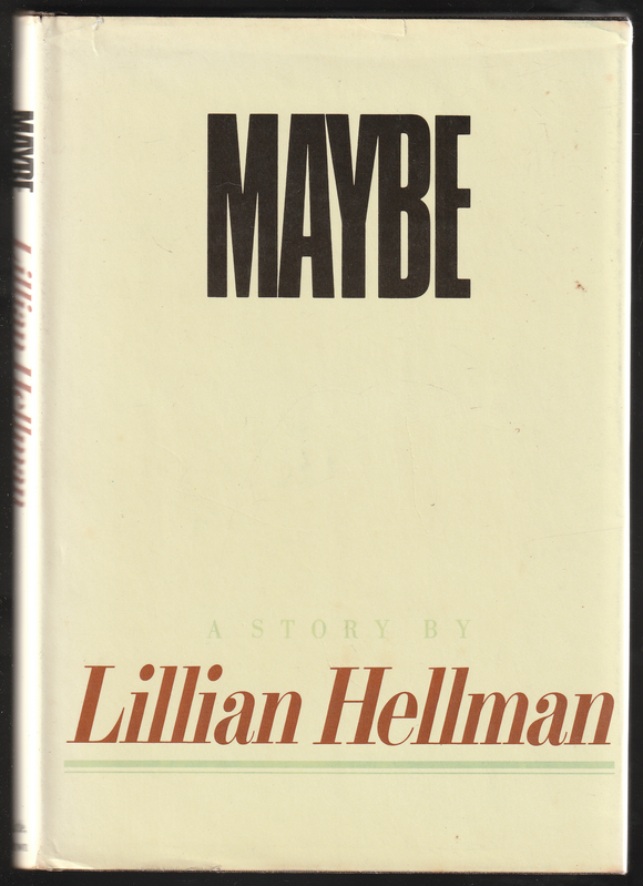 Maybe By Lillian Hellman