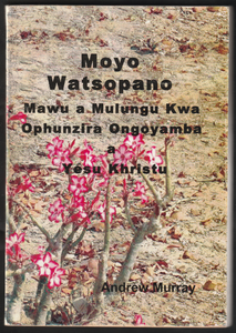 Moyo Watsopano Mawu A Mulungu Kwa Ophunzira Ongoyamba A Yesu Khristu By Andrew Murray