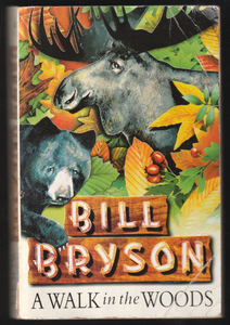 A Walk In The Woods By Bill Bryson