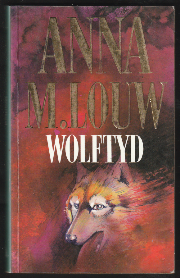 Wolftyd By Anna M. Louw