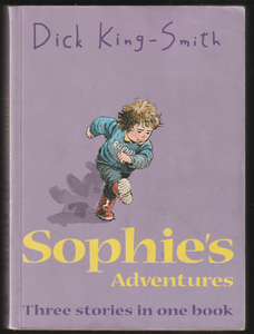 Sophie's Adventures By Dick King-Smith