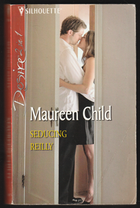 Seducing Reilly By Maureen Child