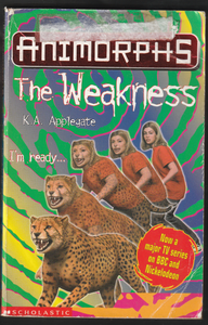 Animorphs The Weakness By K.A. Applegate