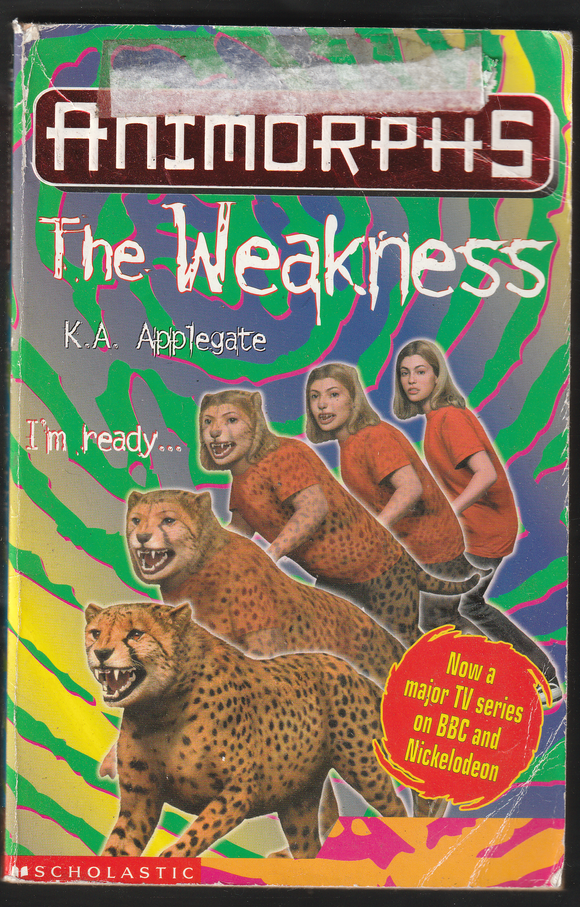 Animorphs The Weakness By K.A. Applegate