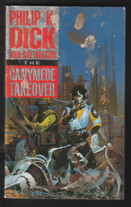 The Ganymede Takeover by Philip K. Dick