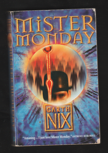 Mister Monday by Garth Nix