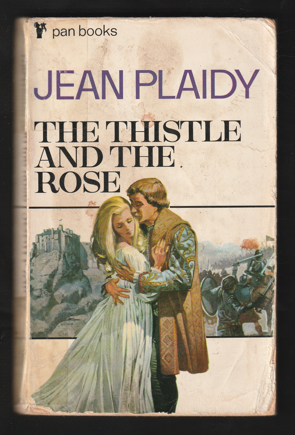 The Thistle and the rose by Jean Plaidy