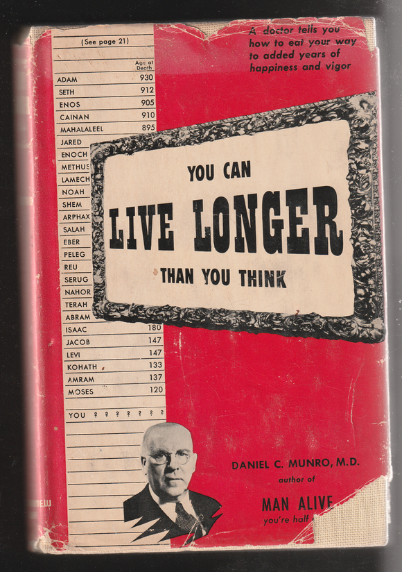 You can Live Longer than you think by Daniel Munro