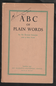 ABC of Plain Words by Sir Ernest Gowers