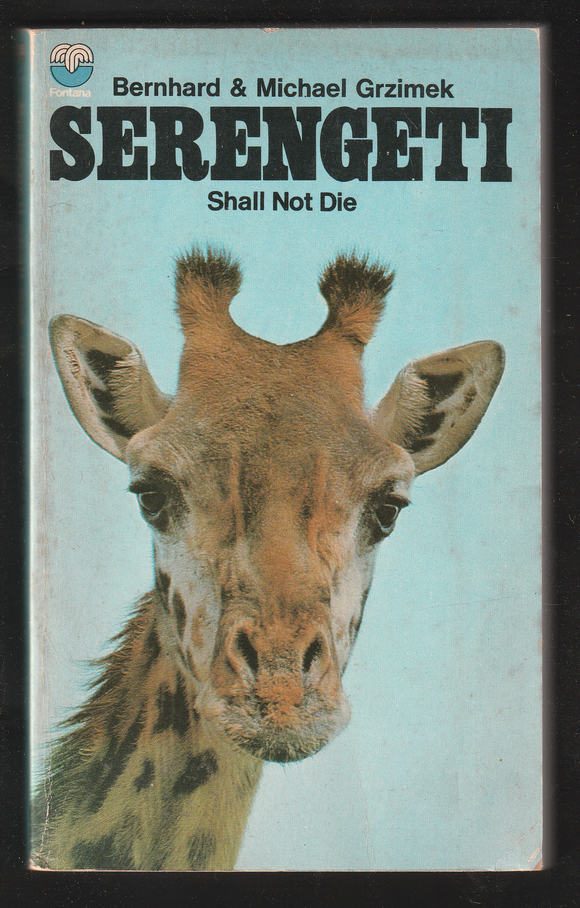 Serengeti Shall not die by Bernhard and Michael Grzimek