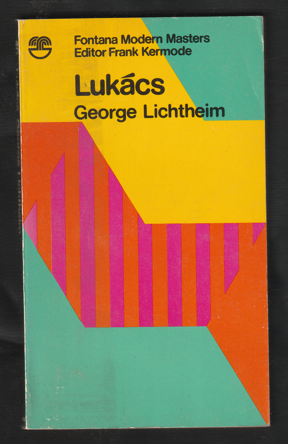 Lukacs by George Lichtheim