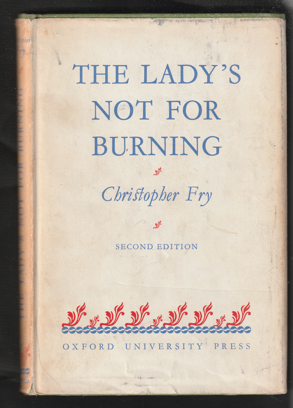 The Ladys not for Burning by Christopher Fry