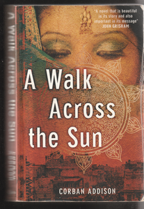 A Walk Across the Sun by Corban Addison