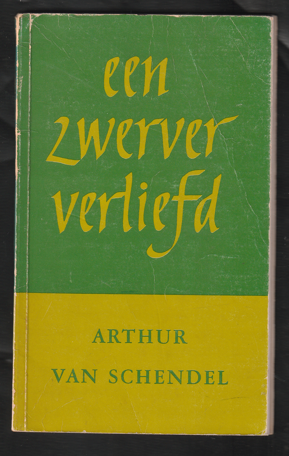 Een Zwerver Verliefd by Arthur van Schendel