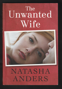 The Unwanted Wife by Natasha Anders