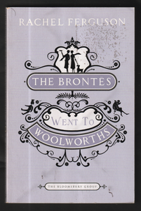 The Brontes went to Woolworths by Rachel Ferguson