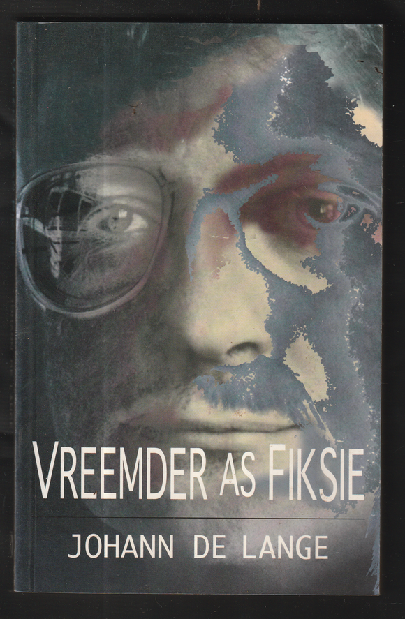 Vreemder as Fiksie by Johann de Lange 003