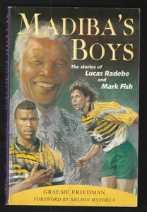 Madibas Boys by Graeme Friedman