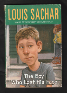 The Boy Who Lost His Face by Louis Sachar