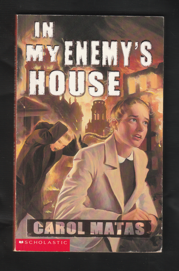 In My Enemys House by Carol Matas