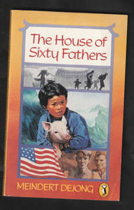 The House of Sixty Fathers by Meindert Dejong