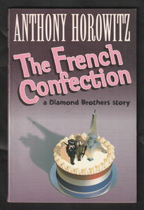 The French Confection by Anthony Horowitz