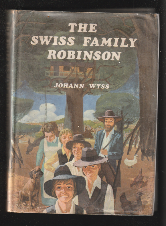 The Swiss Family Robinson by Johann Wyss